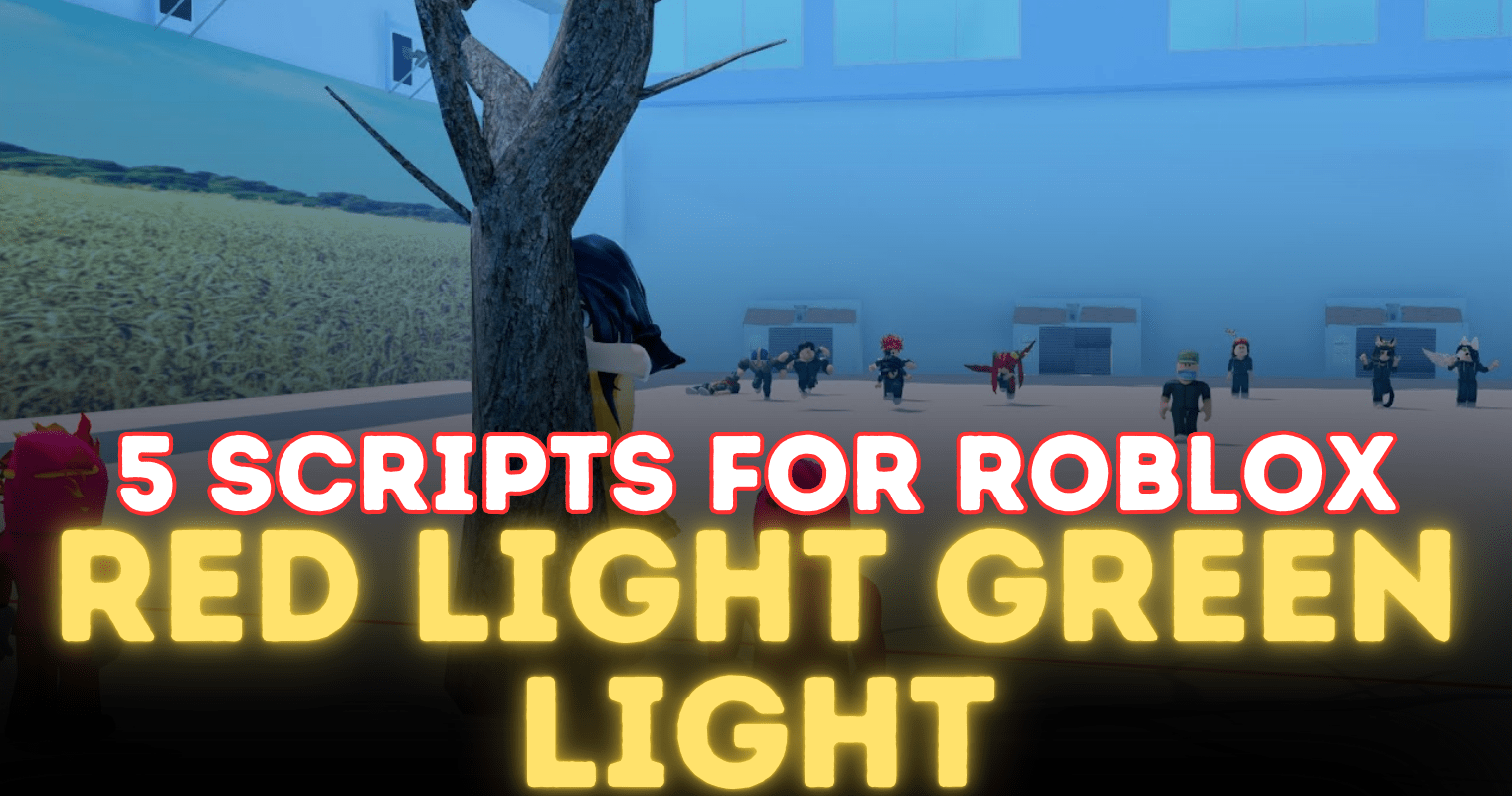 5 Scripts For Roblox Red Light Green Light 5 Scripts For Roblox Red Light Green Light 