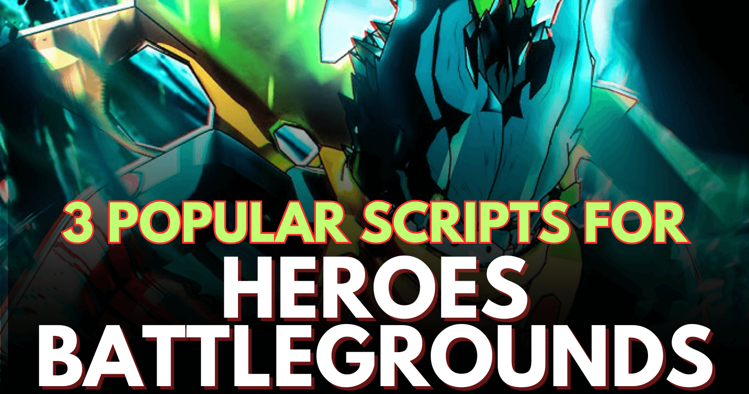 3 Popular Scripts For Heroes 3 Popular Scripts For Heroes 