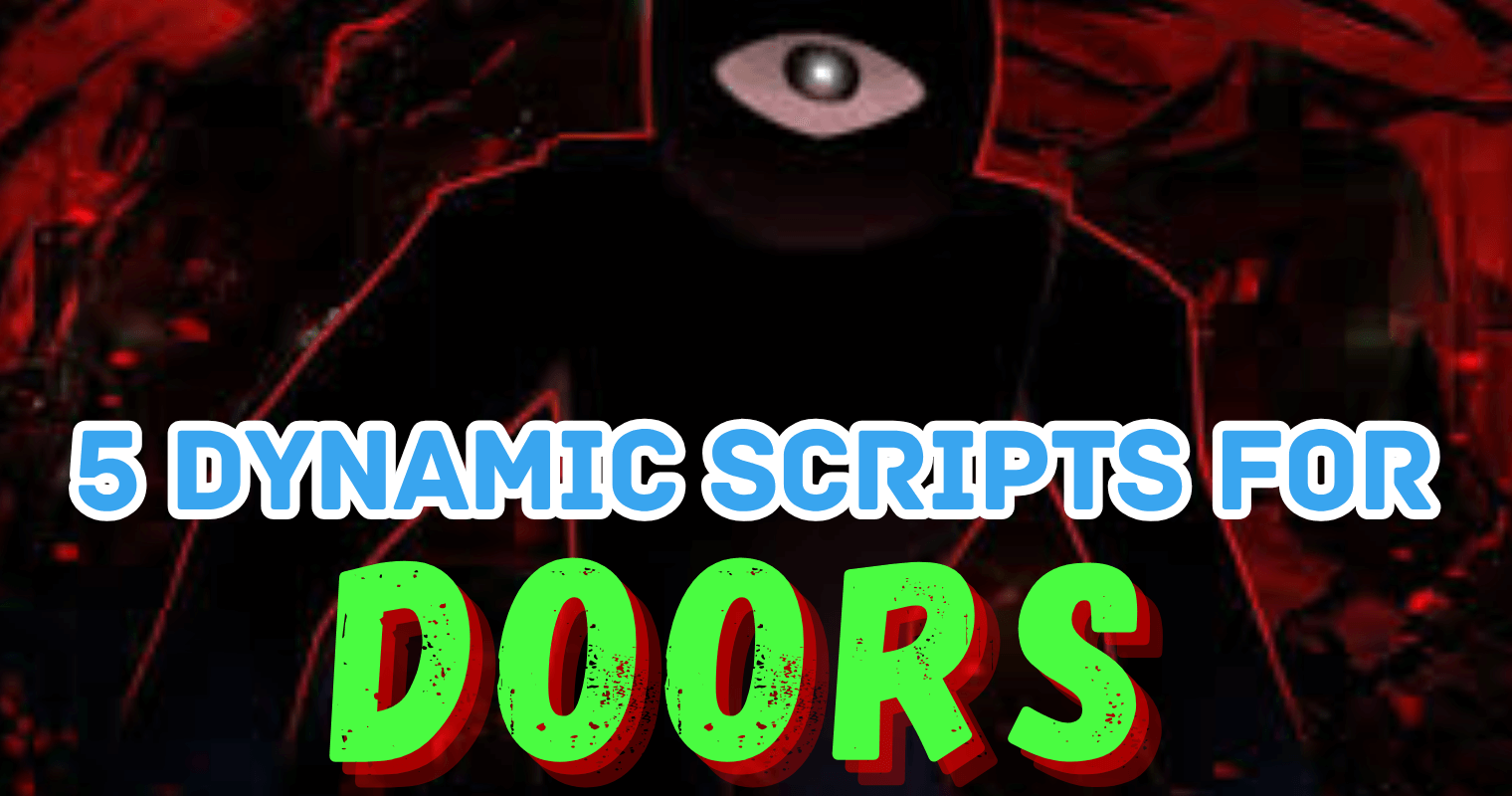 5 Dynamic Roblox Scripts For DOORS 5 Dynamic Roblox Scripts For DOORS 1 
