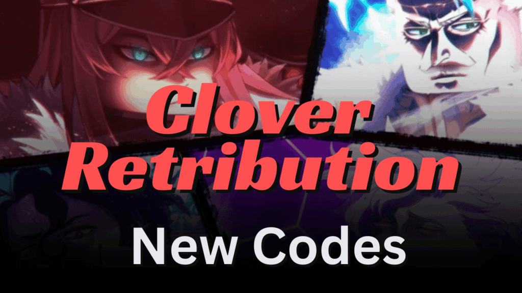Clover Retribution Codes January 2026 Clover Retribution Codes 2 1 1024x576 