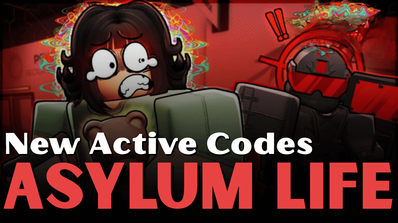 Asylum Life Codes April 2026 Asylum Life Codes 2 1 