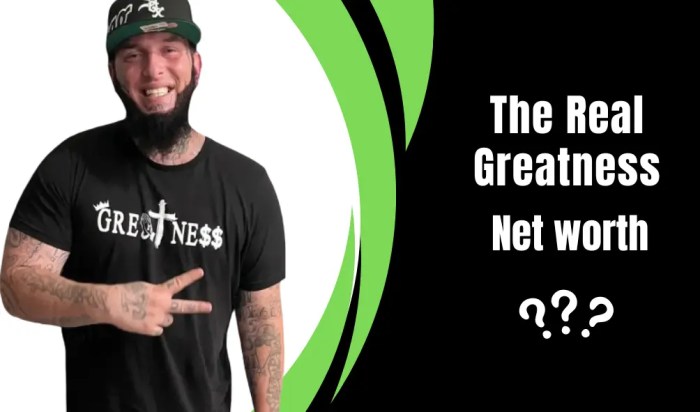 The Real Greatness Net Worth 2024 | Wife, Real Name, Latest Updates The Real Greatness Net Worth 2024 | Wife, Real Name, Latest Updates