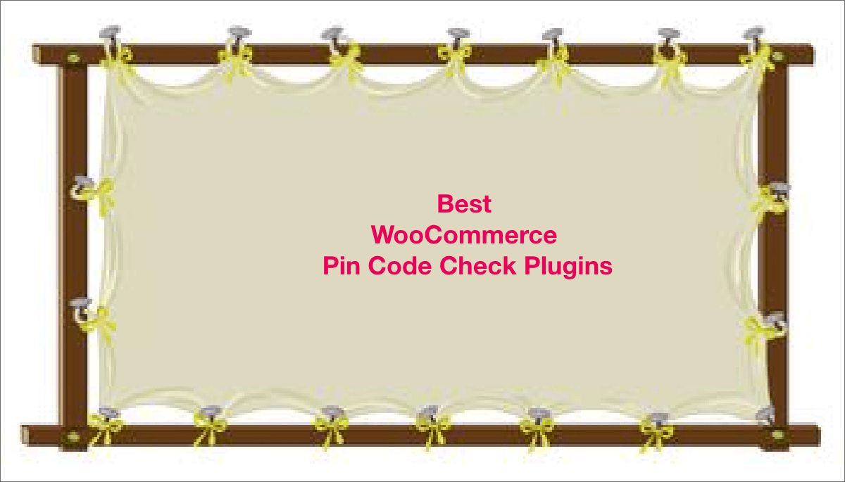 10 Best WooCommerce Pin Code Check Plugins