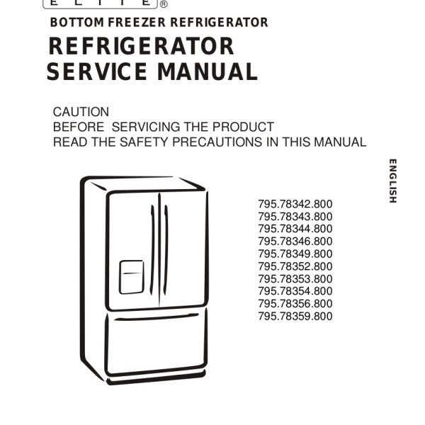 Kenmore Refrigerator Service Manual For Models 795 78342 800 795 78343 800 795 78344 800 795 7834 Kenmore Refrigerator Service Manual For Models 795 78342 800 795 78343 800 795 78344 800 795 7834
