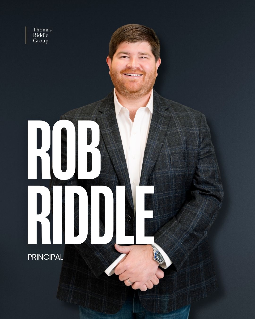 Rob Riddle, Principal of Thomas Riddle Real Estate Group