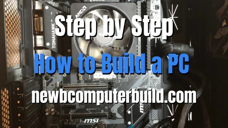 A Step By Step On How To Build A Gaming PC Newb Computer Build Step By Step How To Build A Gaming PC. Newb Computer Build 768x432 