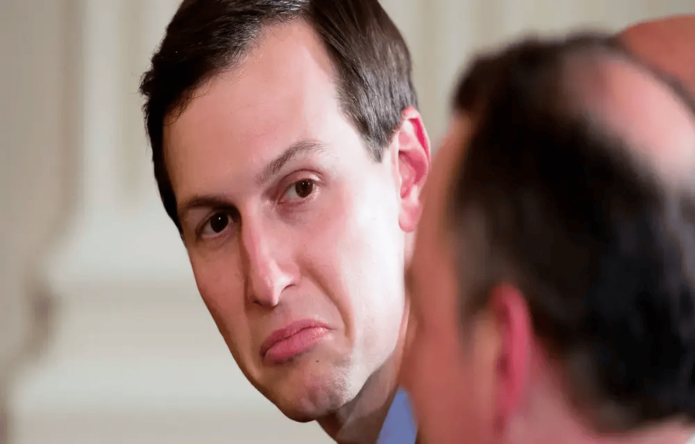 Jared Kushner Tries (And Fails) To Explain Why He’s Such A Sh*tty  Negotiator