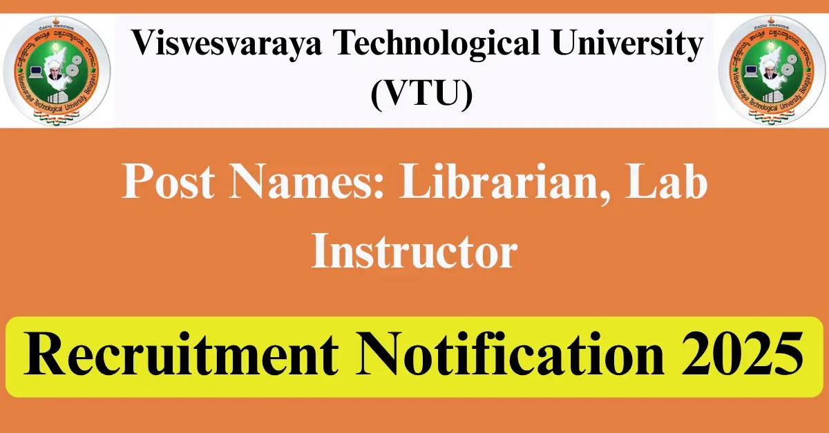 VTU Recruitment 2025: Apply Offline for 71 Lab Instructor, Programmer & Other Posts