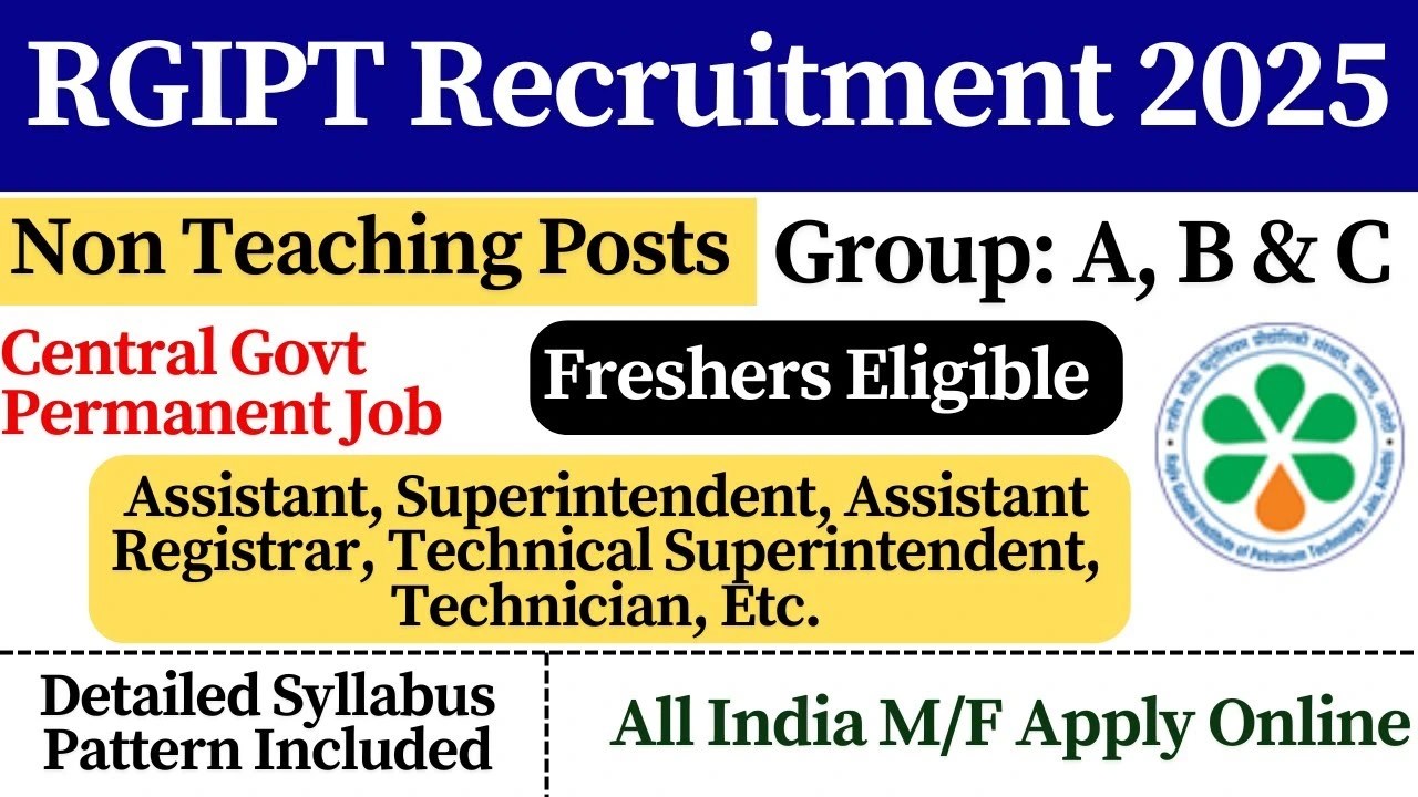 RGIPT Non Teaching Recruitment 2025 – Apply Online for 25 Posts, Eligibility & Notification PDF