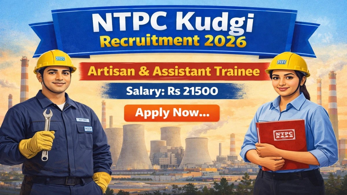 NTPC Kudgi Recruitment 2026 for 27 Artisan & Assistant Trainee posts. Check eligibility, salary, last date & apply online before 11 April 2026.