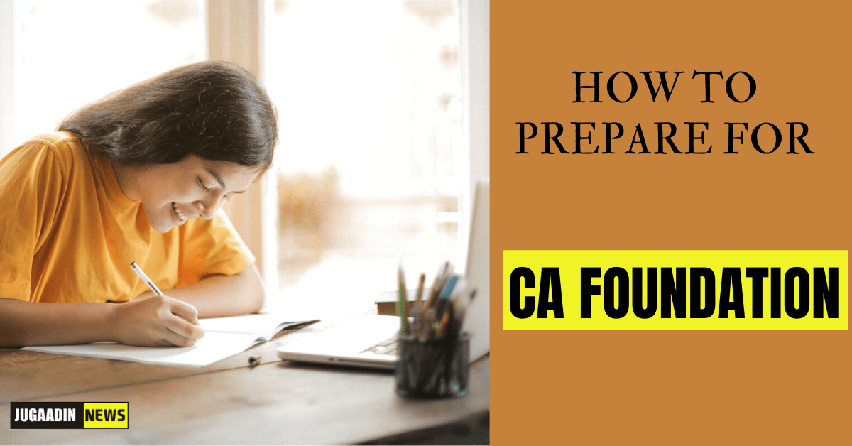 How to prepare for CA foundation