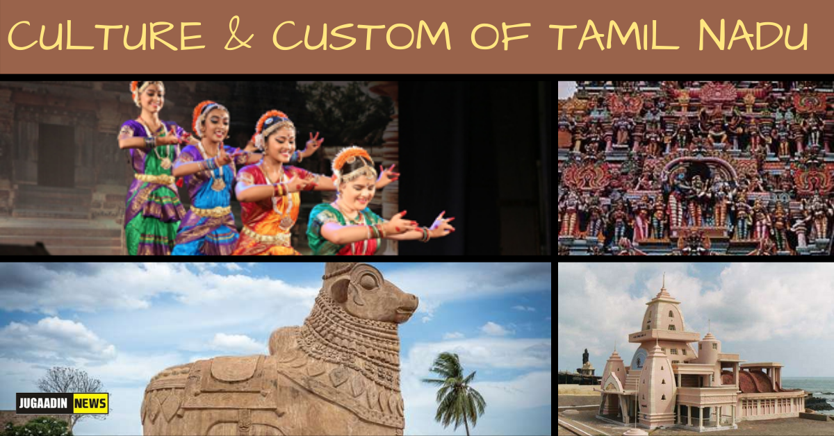 culture and tradition of Tamil Nadu