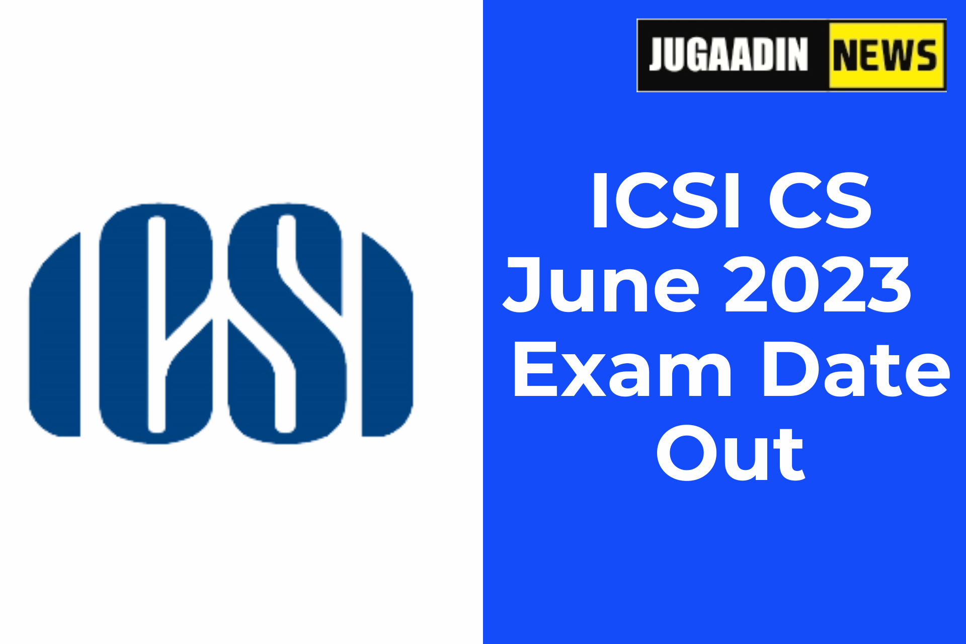 ICSI CS June 2023 Exam Date Out