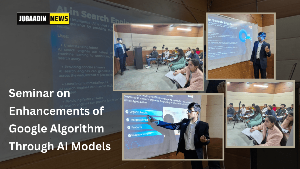 Seminar on Enhancements of Google Algorithm Through AI Models