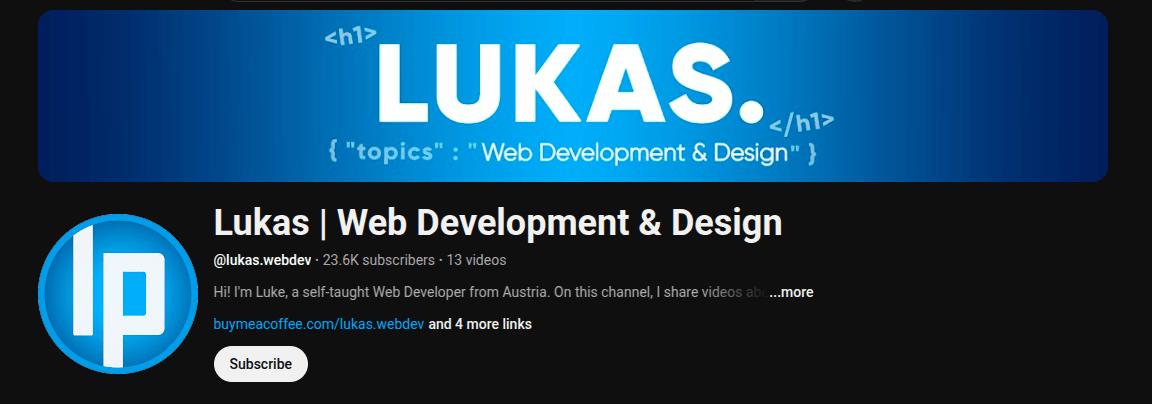 Lukas is one of the self-taught tech influencers who inspire self-learners to grow and learn web development. This channel is all about learning web development, design principles, and front-end frameworks.