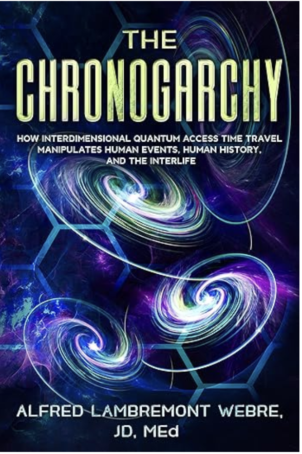 For immediate release the chronogarchy: time travel revelations in 8 new non-fiction books by