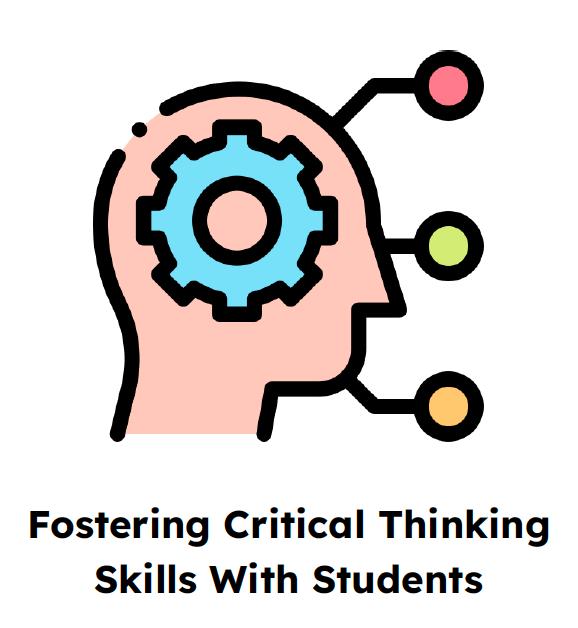 Foster Critical Thinking skills with Students