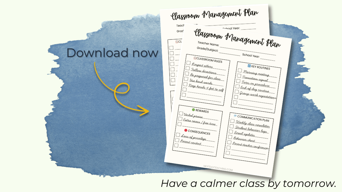 An example of a classroom management plan with the words "Download now. Have a calmer class by tomorrow." Clicking the image opens a page to download the classroom management plan template.
