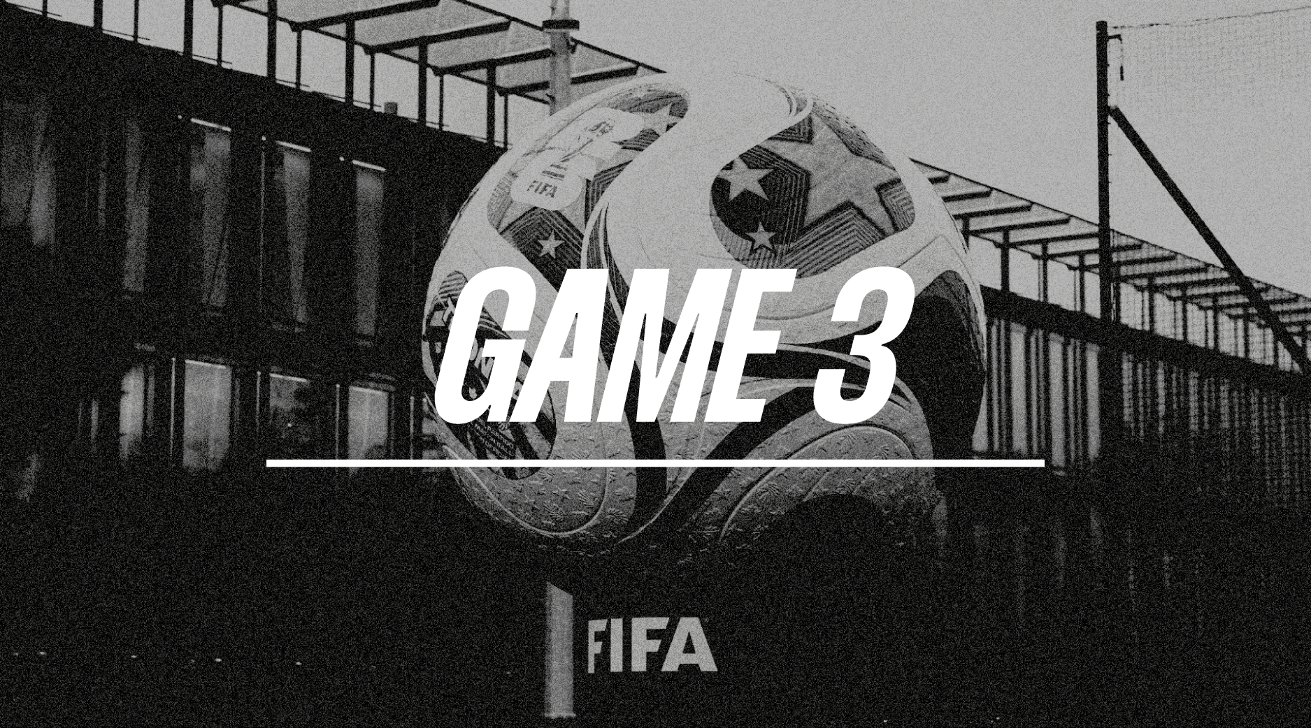 World Cup Game 3