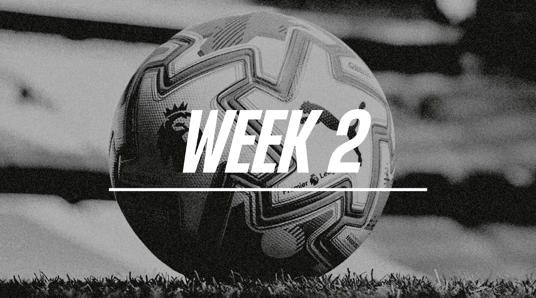 Premier League Week 2