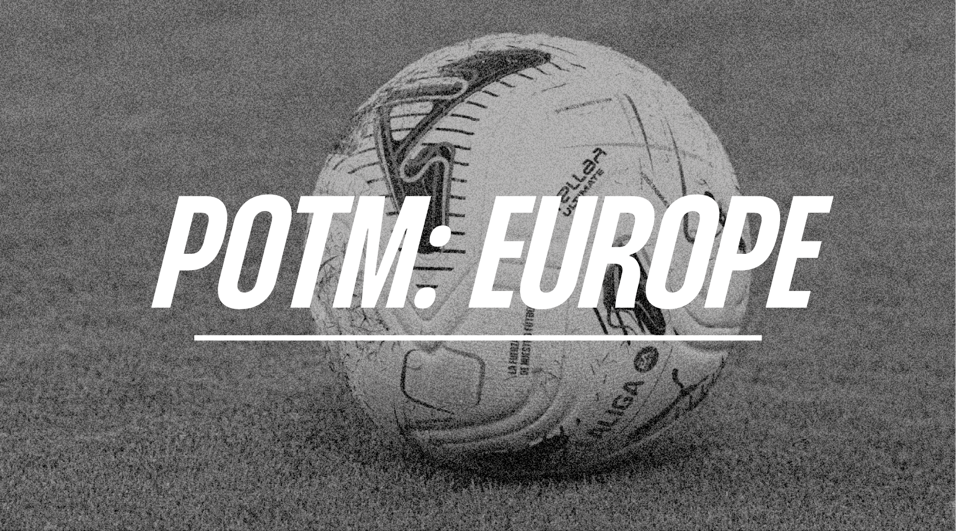 POTM: Europe (August 2026)