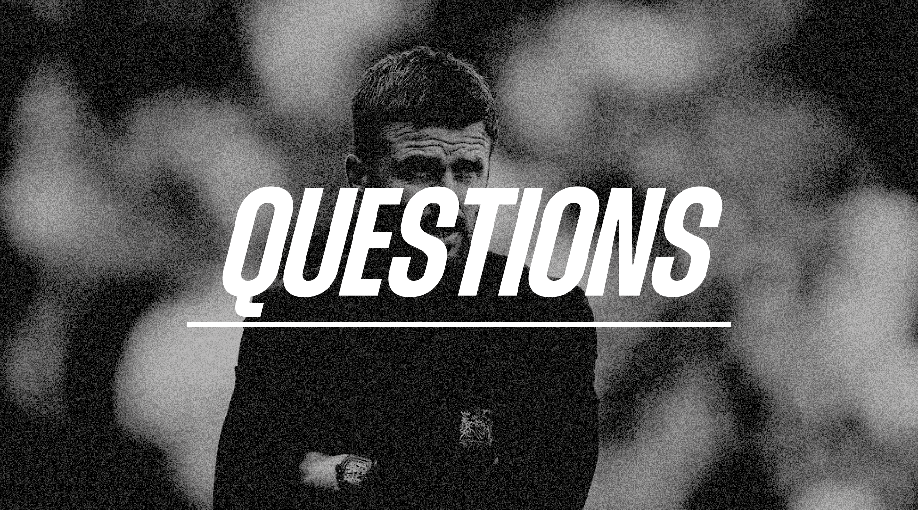 Questions For Carrick