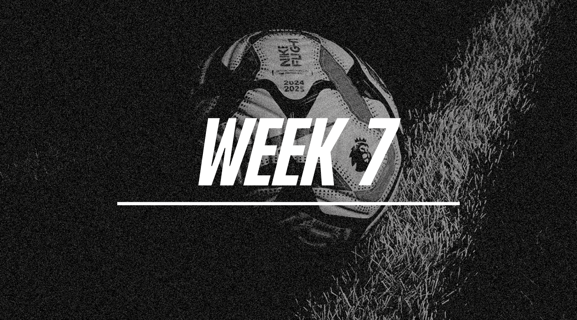 Premier League Week 7