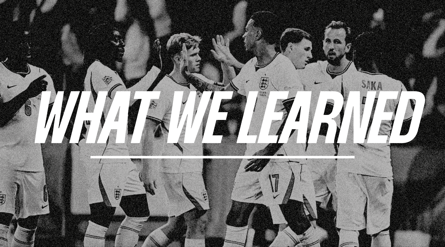 What We Learned (England’s Nations League)