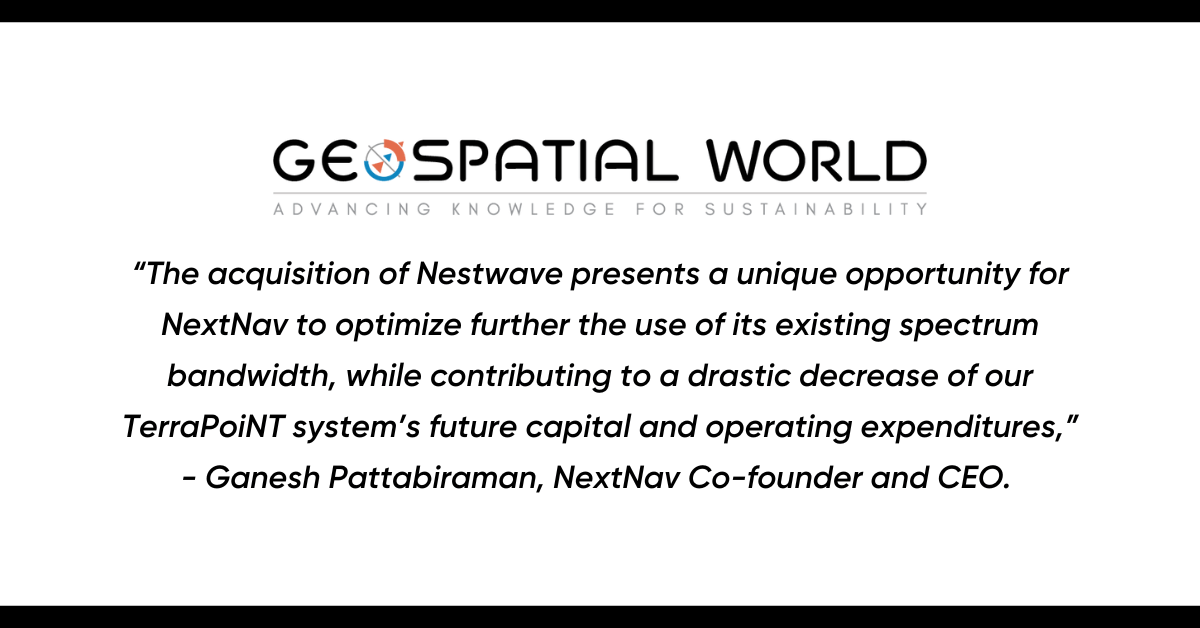 Geospatial World: NextNav Buys French Geolocation Company Nestwave