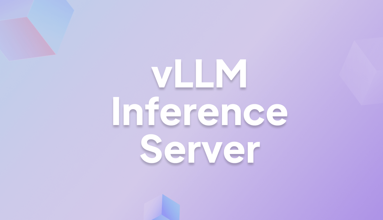 Scaling Open Source LLMs with a vLLM Inference Server 