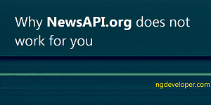 Why-NewsAPI.org-not work- you-featured