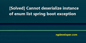 cannot-deserialize-instance-enum-list-spring-boot-exception-featured