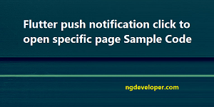 Flutter-push-notification-click-open-specific-page-sample-code-featured