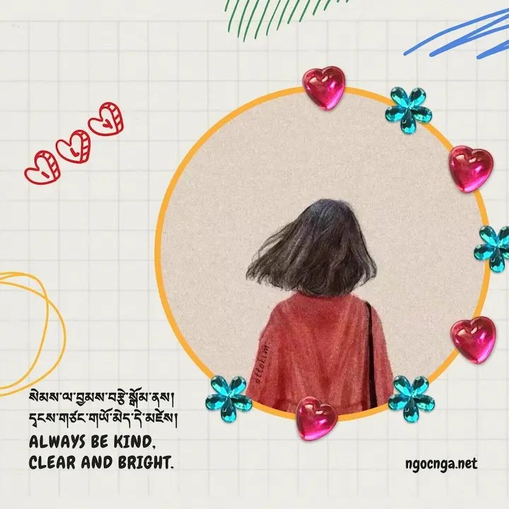 Always be kind, clear and bright
