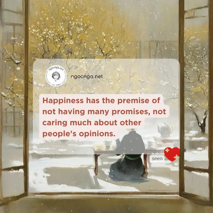 Happiness has the premise of not having many promises