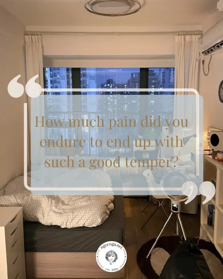 How much pain did you endure to end up with such a good temper?