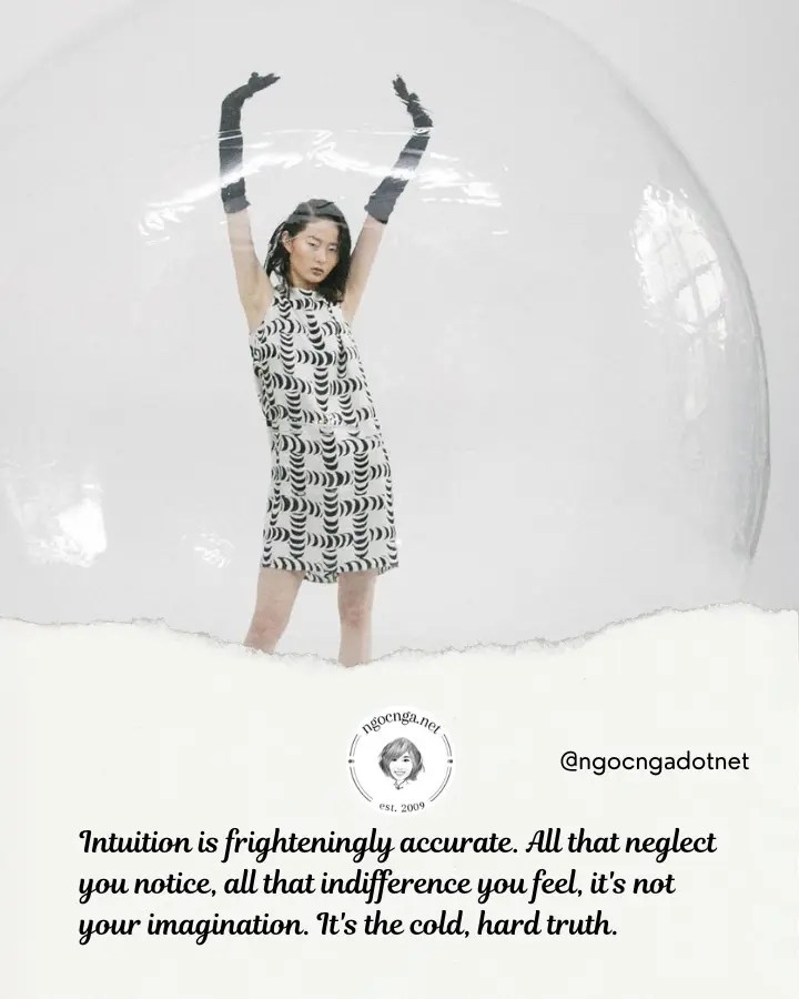 Intuition is frighteningly accurate.