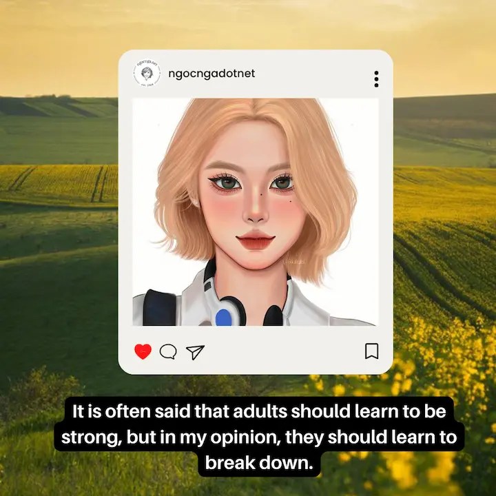 It is often said that adults should learn to be strong
