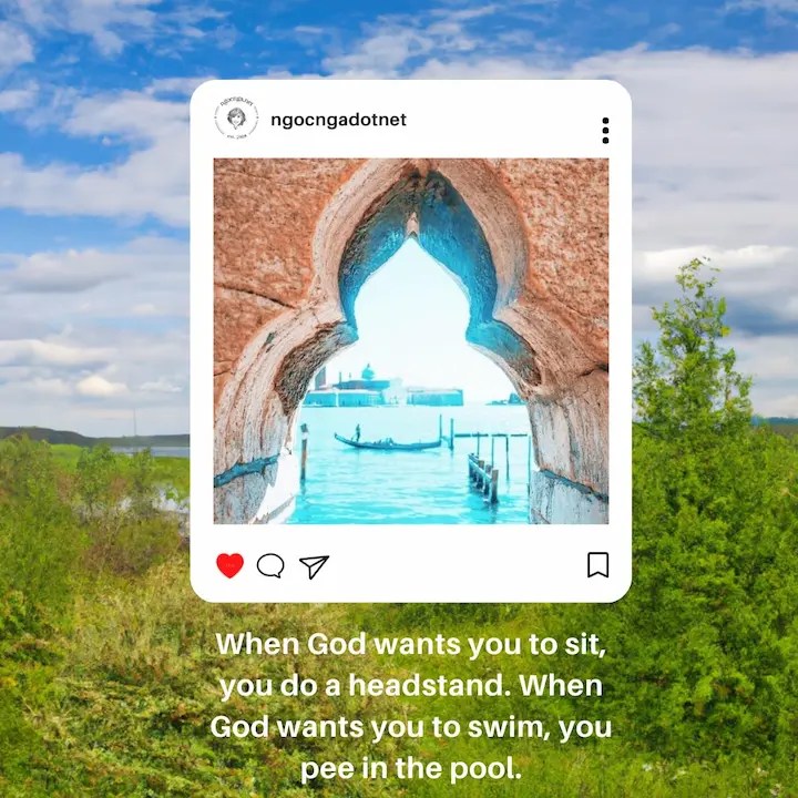 When God wants you to sit, you do a headstand