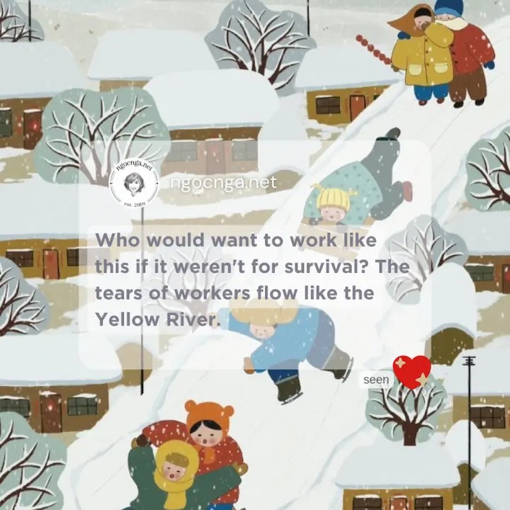 Who would want to work like this if it weren't for survival?