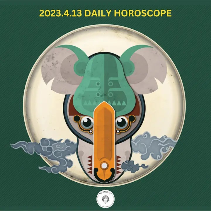 Zi Wei Dou Shu – 2023.4.13 Daily Horoscope