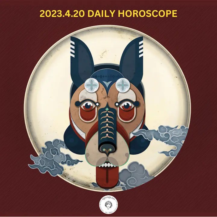 Zi Wei Dou Shu – 2023.4.20 Daily Horoscope