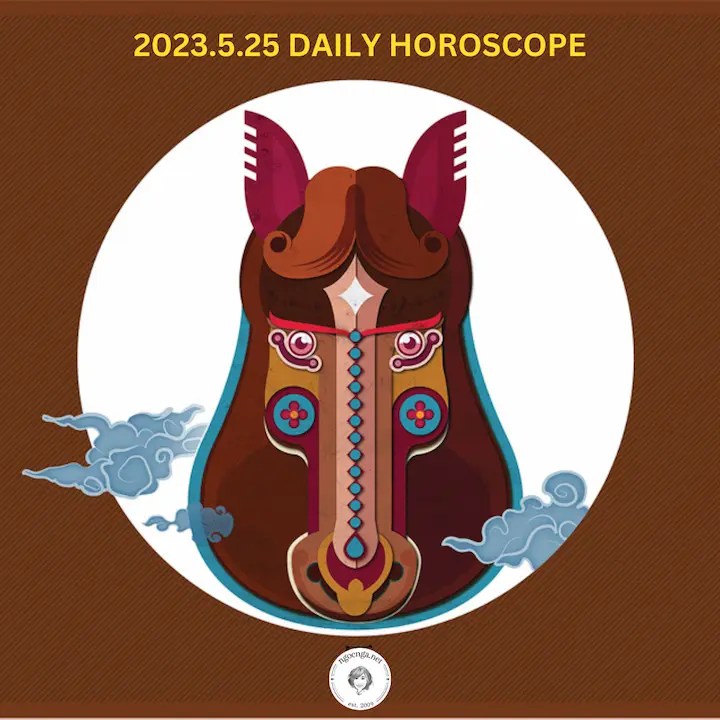 Zi Wei Dou Shu – 2023.5.25 Daily Horoscope