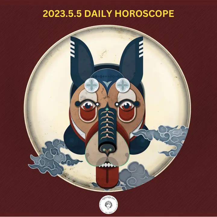 Zi Wei Dou Shu – 2023.5.5 Daily Horoscope