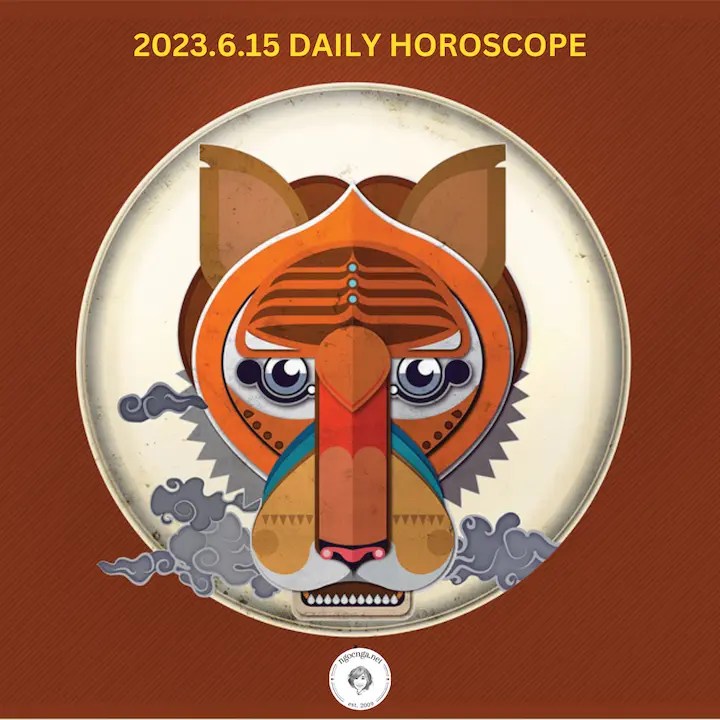 Zi Wei Dou Shu – 2023.6.15 Daily Horoscope