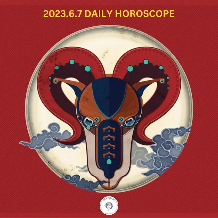Zi Wei Dou Shu – 2023.6.7 Daily Horoscope