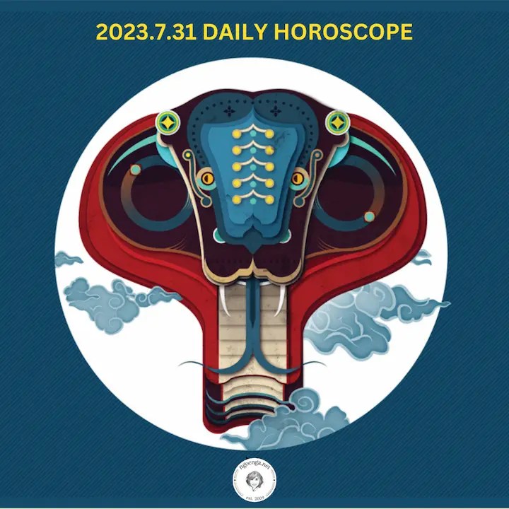 Zi Wei Dou Shu – 2023.7.31 Daily Horoscope