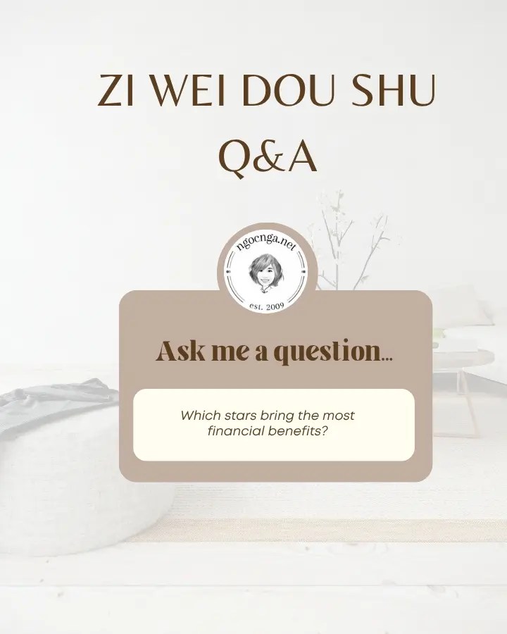Zi Wei Dou Shu Q: Which stars bring the most financial benefits?
