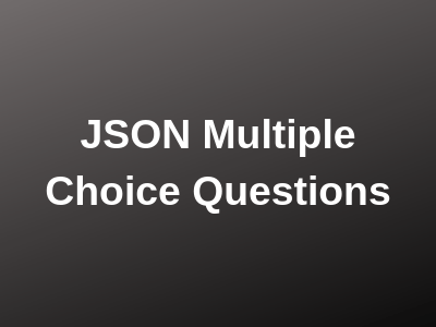 100 top json multiple choice questions and answers