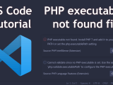 Fix Php Executable Not Found Error In Vs Code Nick Frostbutter